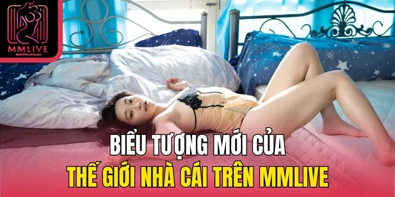 Biểu tượng mới của thế giới nhà cái trên MMlive